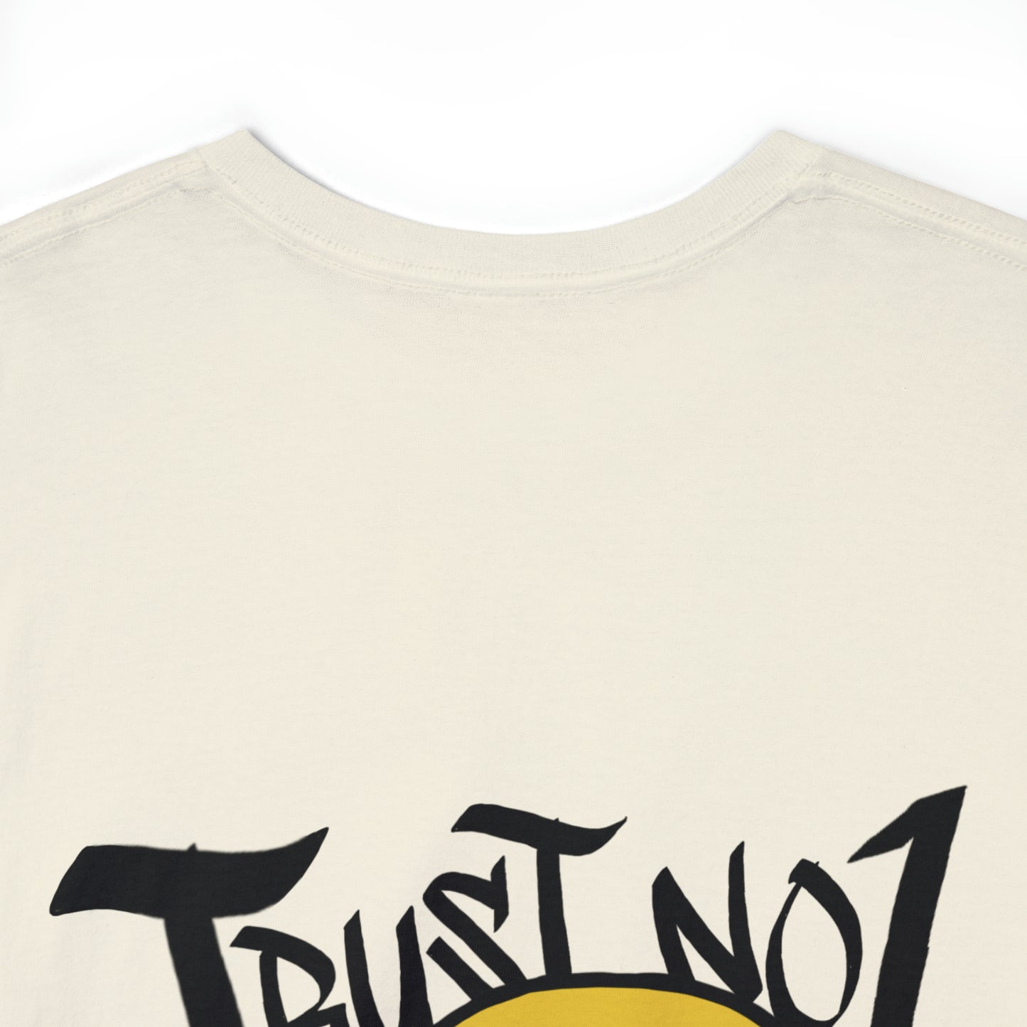 Trust No 1 Tee