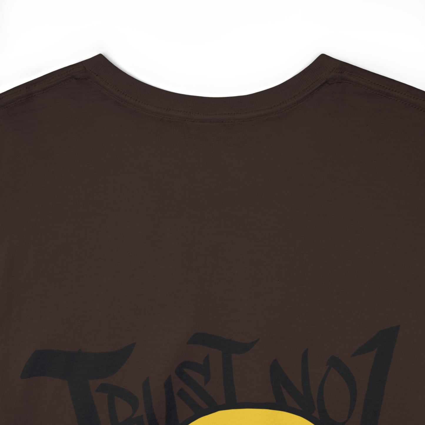 Trust No 1 Tee